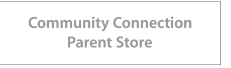 Community Connection Parent Store