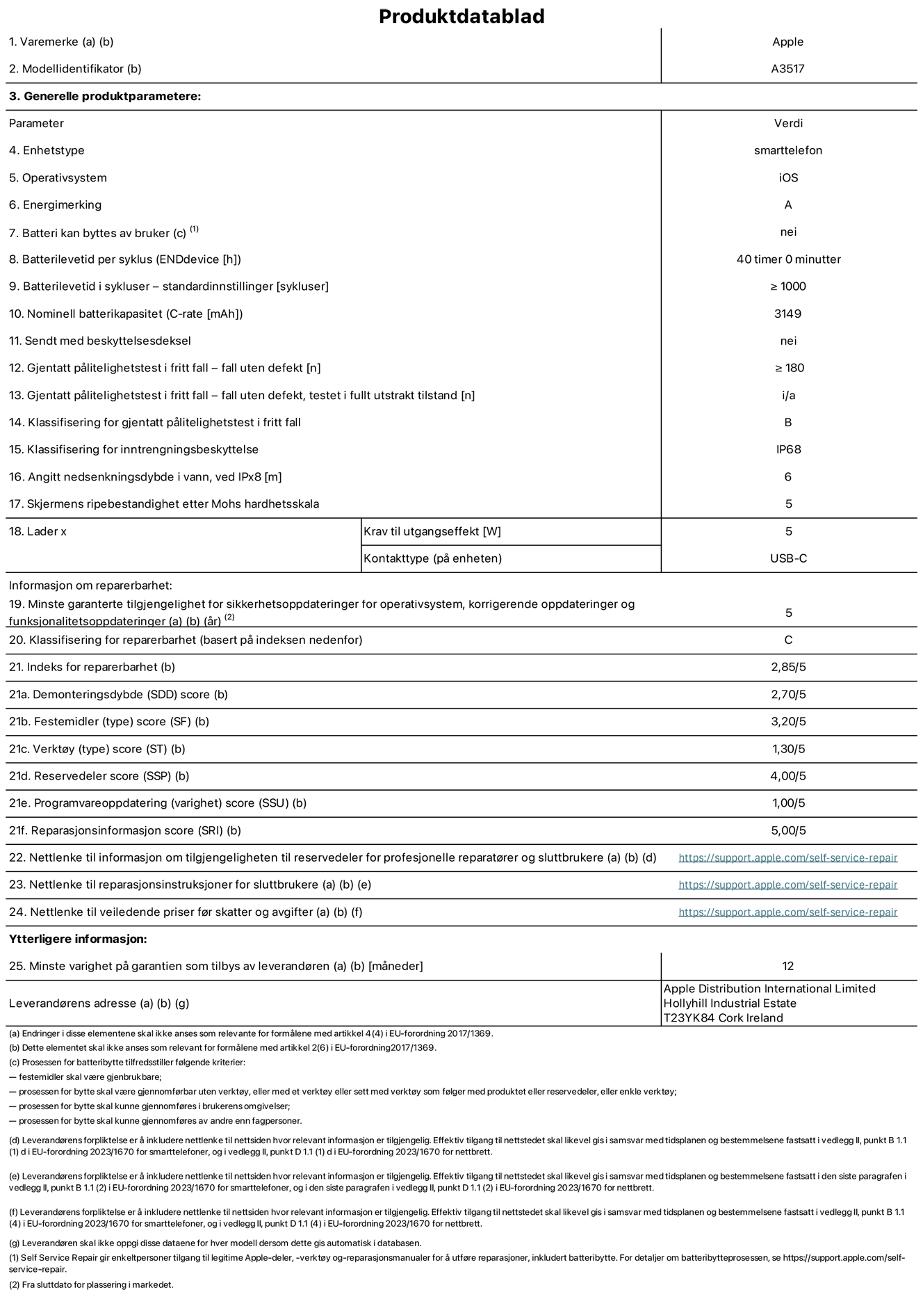 Produktdatablad for iPhone Air – modell  A3517. Levert av Apple Distribution International Limited, Hollyhill Industrial Estate. Cork, Irland, T23 YK84. Enhetstype: smarttelefon. Operativsystem: iOS. Energieffektivitetsklasse: A. Batteriet kan byttes av brukeren: nei. Batteriets holdbarhet per ladesyklus: 40 timer. Batteriets holdbarhet i antall ladesykluser – standardinnstillinger: større enn eller lik 1000. Nominell batterikapasitet: 3149 mAh Leveres med beskyttelsesdeksel: nei. Holdbarhetstest ved gjentatte fall – antall fall uten feil: større enn eller lik 180. Holdbarhetstest ved gjentatte fall – antall fall uten feil i helt utfoldet tilstand: ikke relevant. Holdbarhetsklasse ved gjentatte fall: B. Kapslingsgrad: IP68. Angitt nedsenkingsdybde i vann ved IPx8: 6 meter. Skjermens ripefasthet på Mohs skala: 5. Krav til laderens utgangseffekt: 5 watt. Laderens stikkontakt (på enhetssiden): USB-C. Minstegaranti for tilgang på sikkerhetsoppdateringer, feilrettinger og funksjonsoppdateringer til operativsystemet: 5 år. Reparerbarhetsklasse: C. Reparerbarhetsindeks: 2,85/5. Demontering: 2,70/5. Festeanordninger: 3,20/5. Verktøy: 1,30/5. Reservedeler: 4,00/5. Programvareoppdateringer: 1,00/5. Informasjon om reparasjon: 5,00/5. Lenke til informasjon om tilgjengelighet for reservedeler for profesjonelle reparatører og sluttbrukere: https://support.apple.com/no-no/self-service-repair. Lenke til reparasjonsveiledning for sluttbrukere: https://support.apple.com/no-no/self-service-repair. Lenke til veiledende priser ekskl. mva: https://support.apple.com/no-no/self-service-repair. Produktet omfattes av en 12-måneders generell garanti.