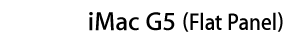 iMac G5 (Flat Panel)