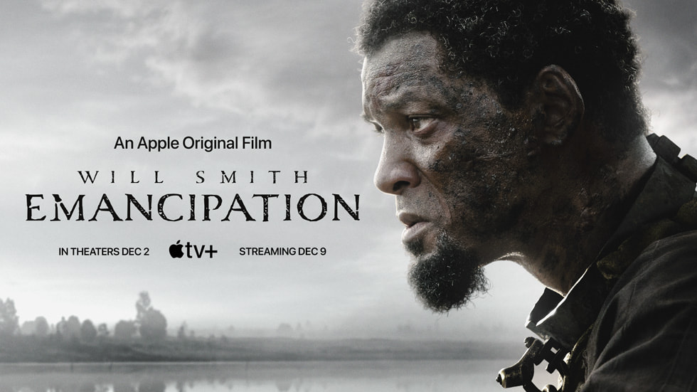 Apple Original Films' “Emancipation” to premiere in theaters on December 2, and globally on TV+ December 9 - Apple TV+ Press